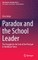 Paradox and the School Leader