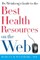 Dr. Weinberg's Guide to the Best Health Resources on the Web