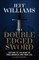 The Double Edged Sword