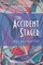 The Accident Stager