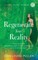 Regenerate Your Reality&#65279;