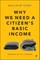 Why We Need a Citizen's Basic Income