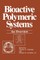 Bioactive Polymeric Systems