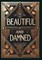 The Beautiful and Damned (Collector's Edition) (Laminated Hardback with Jacket)