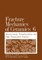 Fracture Mechanics of Ceramics