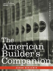 The American Builder's Companion The American Builder's Companion