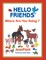 Hello Friends