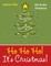 Ho Ho Ho! Its Christmas!