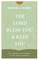 The Lord Bless You and Keep You
