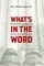 What's in the Word