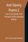 Anti-Slavery Poems 2. Part 2 From Volume III of The Works of John Greenleaf Whittier