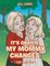 It's Okay If My Mommy Changes