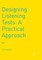 Designing Listening Tests