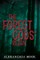 The Forest Gods' Reign