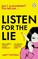 Listen for the Lie