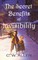 The Secret Benefits of Invisibility