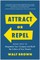 Attract or Repel