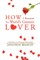 How I Became the World's Greatest Lover