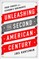 Unleashing the Second American Century
