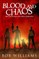 Blood and Chaos