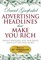 Advertising Headlines That Make You Rich