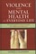 Violence and Mental Health in Everyday Life