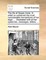 The Life of Queen Anne. in Which Is Contained the Most Considerable Transactions of Her Reign, ... Illustrated with All Her Speeches, Messages, Letters, ...