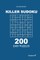 Killer Sudoku - 200 Easy Puzzles 9x9 (Volume 1)