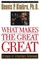 What Makes the Great Great