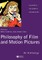 Philosophy Film and Motion Pictures