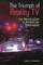 The Triumph of Reality TV