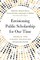Envisioning Public Scholarship for Our Time