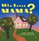 Who Loves Mama?