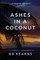 Ashes in a Coconut