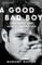 A Good Bad Boy