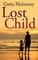 LOST CHILD a compelling novel of love, heartbreak and family