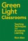 Green Light Classrooms