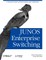 Junos Enterprise Switching