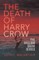 The Death of Harry Crow
