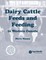Dairy Cattle Feeds and Feeding in Western Canada