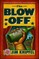 Blow-Off