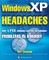 Windows XP Headaches