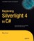 Beginning Silverlight 4 in C