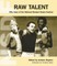 Raw Talent