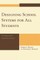 Designing School Systems for All Students