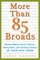 More Than 85 Broads: Women Making Career Choices, Taking Risks, and Defining Success - On Their Own Terms