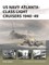 US Navy Atlanta-Class Light Cruisers 1940-49