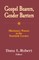 Gospel Bearers, Gender Barriers