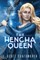 The Hencha Queen