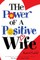 The Power of a Positive Wife